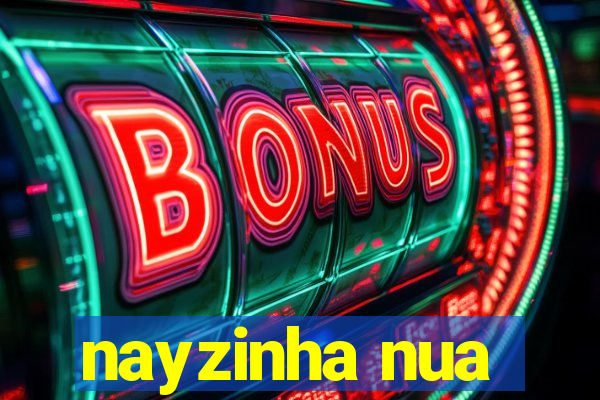 nayzinha nua